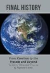 Final History - From Creation To The Present And Beyond Hardcover