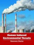 Human Induced Environmental Threats Hardcover