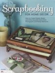 Scrapbooking For Home Decor Paperback First Tion