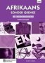 Afrikaans Sonder Grense Kabv - Tweede Addisionele Taal Graad 11 Onderwysersgids   Afrikaans Paperback