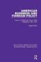 American Business And Foreign Policy - Cases In Coffee And Cocoa Trade Regulation 1961-1974   Paperback