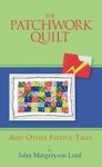 The Patchwork Quilt - And Other Fateful Tales Hardcover
