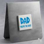 Dad You’re The Best Magnet Blue On White