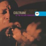John Coltrane - Live At The Village Vanguard Vinyl