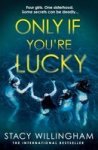 Only If You& 39 Re Lucky Paperback