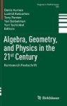 Algebra Geometry And Physics In The 21 Century - Kontsevich Festschrift Hardcover 1ST Ed. 2017