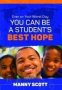 Even On Your Worst Day You Can Be A Student&  39 S Best Hope   Paperback