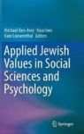 Applied Jewish Values In Social Sciences And Psychology Hardcover 1ST Ed. 2016