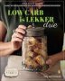 Low Carb Is Lekker Drie   Afrikaans Paperback