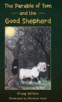 The Parable Of Tom And The Good Shepherd