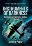 Instruments Of Darkness - The History Of Electronic Warfare 1939-1945 Paperback