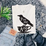 Poe Me A Cup T-Shirt