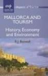Mallorca and Tourism - History, Economy and Environment Paperback