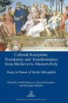 Cultural Reception Translation And Transformation From Medieval To Modern Italy Hardcover