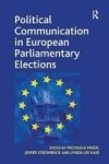 Political Communication in European Parliamentary Elections Hardcover