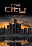 The City - The Beginning Of Summer The End Of Lives Hardcover