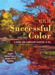 Keys To Successful Color - A Guide For Landscape Painters In Oil Hardcover