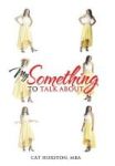 My Something To Talk About Hardcover