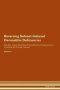 Reversing Solvent-induced Dermatitis - Deficiencies The Raw Vegan Plant-based Detoxification & Regeneration Workbook For Healing Patients. Volume 4   Paperback