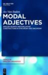 Modal Adjectives - English Deontic And Evaluative Constructions In Diachrony And Synchrony Hardcover
