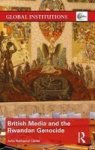 British Media And The Rwandan Genocide Hardcover