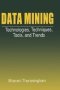 Data Mining - Technologies Techniques Tools And Trends   Hardcover