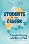 Students At The Center - Personalized Learning With Habits Of Mind Paperback
