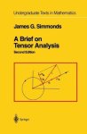 A Brief On Tensor Analysis Undergraduate Texts In Mathematics