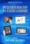 Application Of Visual Data In K-16 Science Classrooms Paperback
