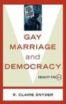 Gay Marriage And Democracy - Equality For All Hardcover