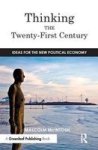 Thinking The Twenty--first Century - Ideas For The New Political Economy Paperback
