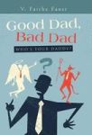 Good Dad Bad Dad - Who& 39 S Your Daddy? Hardcover