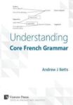 Understanding Core French Grammar Hardcover