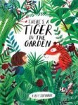 There& 39 S A Tiger In The Garden Paperback