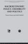 Macroeconomic Policy Credibility And Politics   Hardcover