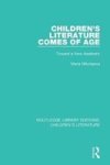 Children S Literature Comes Of Age Paperback