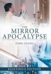 The Mirror Apocalypse Hardcover