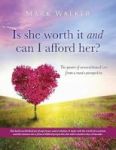 Is She Worth It And Can I Afford Her? Hardcover