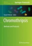 Chromothripsis - Methods And Protocols Hardcover 1ST Ed. 2018