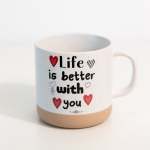 Valentine's Day Mugs Assorted - Life Is Better With You