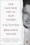 The Hue And Cry At Our House - A Year Remembered Paperback