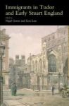 Immigrants In Tudor And Early Stuart England Paperback New