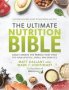 The Ultimate Nutrition Bible - Easily Create The Perfect Diet That Fits Your Lifestyle Goals And Genetics   Hardcover