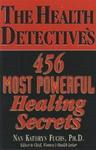 The Health Detective's 456 Most Powerful Healing Secrets
