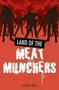 Land Of The Meat Munchers (paperback)