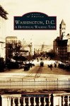 Washington D.c.: A Historic Walking Tour