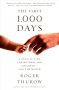 The First 1 000 Days - A Crucial Time For Mothers And Children--and The World   Paperback First Trade Paper Edition