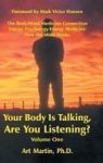 Your Body Is Talking Are You Listening? Volume One - The Body mind Medicine Connection Energy Psychology energy Medicine How The