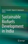 Sustainable Biofuels Development In India Hardcover 1ST Ed. 2017
