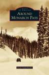 Around Monarch Pass Hardcover